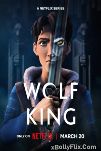 Wolf King (2025) [S01-E01-08] Netflix Hindi ORG Web Series Download